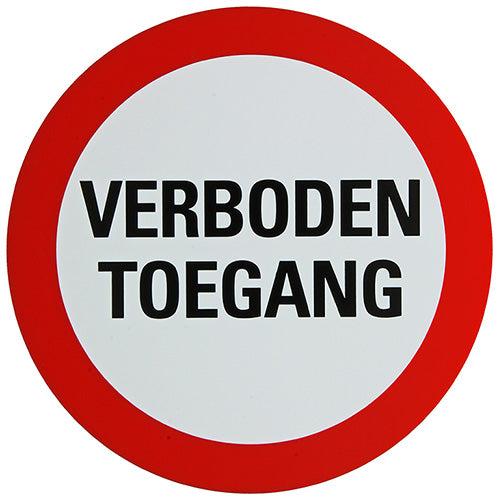 PU BORD VERBODEN TOEGANG 300 MM ROND
