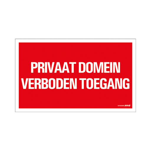 PU BORD PRIVAAT DOMEIN VERBODEN TOEGANG 330X200 MM